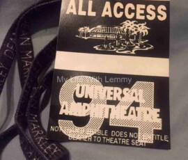 All Access pass from the March 1994 Universal Studios show with Black Sabbath. All Access pass from the March 1994 Universal Studios show with Black Sabbath.