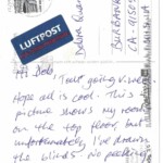 PC#109 BACK_DUSSELDORF - Mailed xx/xxxx - Hi Deb, Tour going V-well. Hope all is cool. This picture shows my room on the top floor, but Unfortunately I've drawn the blinds. No peeking. Love Lem XXXX PC#109 BACK_DUSSELDORF