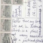 PC#14-BACK-ESTONIA-TALLINN - "Hello there my love. We are in Estonia which is a place not many Americans get a postcard from! Hope you’re OK + everything is ready for my return. Love Lem" PC#14-BACK-ESTONIA-TALLINN - "Hello there my love. We are in Estonia which is a place not many Americans get a postcard from! Hope you’re OK + everything is ready for my return. Love Lem"