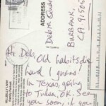 PC36-BACK-TULSA - Mailed xx/xxxx - Hi Deb, Old habits die hard I guess! In Texas going to Tulsa, OK. See you soon, if you like. Call Alex, if you like! Love Lemmy xxxx PC36-BACK-TULSA - Mailed xx/xxxx - Hi Deb, Old habits die hard I guess! In Texas going to Tulsa, OK. See you soon, if you like. Call Alex, if you like! Love Lemmy xxxx