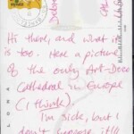 PC#52 BACK BARCELONA - Mailed xx/xx/xxxx - Hi there, and what it is too. Here a picture of the only Art-Deco Cathedral in Europe (I think). I'm sick, but I don't suppose it'll kill me..... Love + Sausages Lem xxxx PC#52 BACK BARCELONA - Mailed xx/xx/xxxx - Hi there, and what it is too. Here a picture of the only Art-Deco Cathedral in Europe (I think). I'm sick, but I don't suppose it'll kill me..... Love + Sausages Lem xxxx