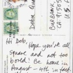 PC#73 BACK NORWAY - Mailed xx/xx/xxxx- Hi Deb, Hope you're all square and not too bored! Be home in August - 4th in fact. Otherwise perhaps I'll call you NOW! Love Lem xxx PC73-BACK-NORWAY